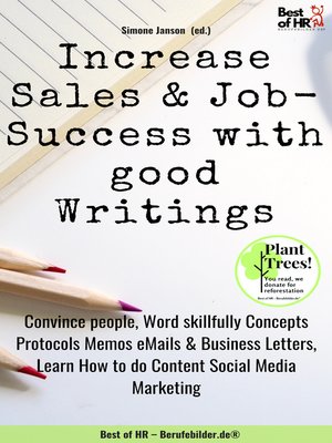 cover image of Increase Sales & Job-Success with good Writings